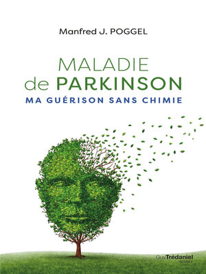 cover image of Maladie de Parkinson, ma guérison sans chimie